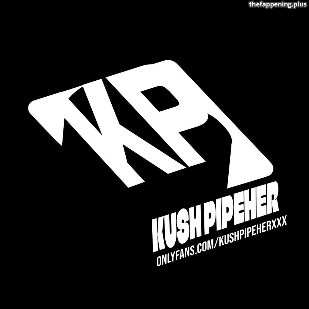kushpipeherxxx
